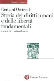 Ebook Storia dei diritti umani e delle libertà fondamentali di Gustavo Gozzi, Gerhard Oestreich edito da Editori Laterza