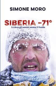 Ebook Siberia - 71° di Moro Simone edito da Rizzoli