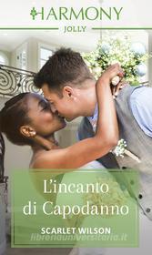 Ebook L incanto di Capodanno di Scarlet Wilson edito da HarperCollins Italia