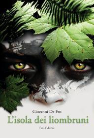 Ebook L'isola dei Liombruni di Giovanni De Feo edito da Fazi Editore