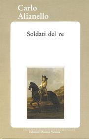 Ebook Soldati del re di Carlo Alianello edito da Osanna Edizioni