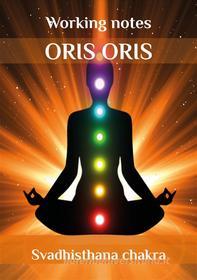 Ebook «Svadhisthana chakra» di Oris Oris edito da orisoris.com