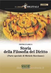 Ebook Storia della Filosofia del Diritto di Pietro D'Amico edito da Edizioni Simone