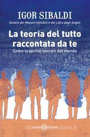 Ebook La teoria del tutto raccontata da te di Igor Sibaldi edito da Salani Editore