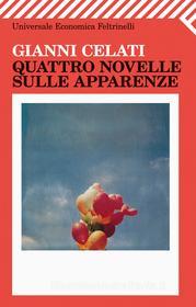 Ebook Quattro novelle sulle apparenze di Gianni Celati edito da Feltrinelli Editore