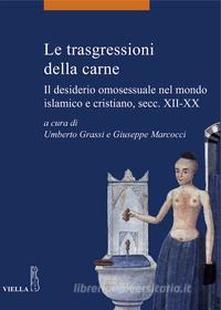 Ebook Le trasgressioni della carne di Umberto Grassi, Giuseppe Marcocci edito da Viella Libreria Editrice