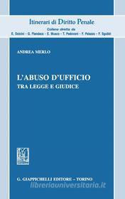 Ebook L'abuso d'ufficio di Andrea Merlo edito da Giappichelli Editore