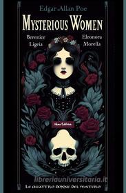 Ebook Mysterious women di Poe Edgar Allan edito da Nemo Editrice