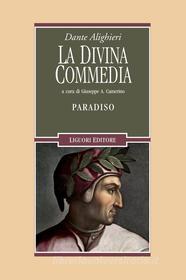 Ebook La Divina Commedia. Paradiso di Dante Alighieri, Giuseppe Antonio Camerino edito da Liguori Editore