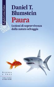 Ebook Paura di Daniel T. Blumstein edito da Raffaello Cortina Editore