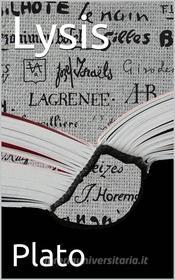 Ebook Lysis di Plato edito da iOnlineShopping.com