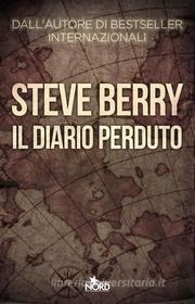 Ebook Il diario perduto di Steve Berry edito da Casa Editrice Nord