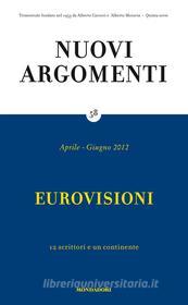 Ebook Nuovi Argomenti (58) di AA.VV. edito da Mondadori