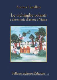 Ebook Le vichinghe volanti di Andrea Camilleri edito da Sellerio Editore