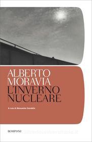 Ebook L'inverno nucleare di Moravia Alberto edito da Bompiani