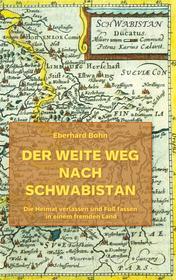 Ebook Der weite Weg nach Schwabistan di Eberhard Bohn edito da Books on Demand