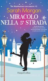 Ebook Miracolo nella 5a strada di Sarah Morgan edito da HarperCollins