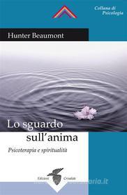 Ebook Lo sguardo sull’anima di Hunter Beaumont edito da Edizioni Crisalide