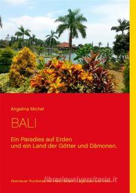 Ebook Bali di Angelina Michel edito da Books on Demand