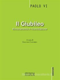 Ebook Il Giubileo di Montini Paolo VI edito da Edizioni Studium S.r.l.