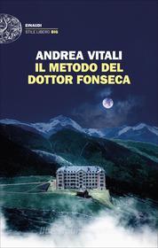 Ebook Il metodo del dottor Fonseca di Vitali Andrea edito da Einaudi