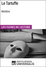 Ebook Le Tartuffe de Molière di Encyclopaedia Universalis edito da Encyclopaedia Universalis