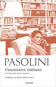 Ebook Canzoniere italiano di Pier Paolo Pasolini edito da Garzanti