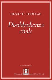 Ebook Disobbedienza civile di Henry D. Thoreau edito da Lindau
