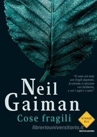 Ebook Cose fragili di Gaiman Neil edito da Mondadori