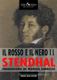 Ebook Il Rosso e il Nero 2 di Stendhal edito da Faligi Editore
