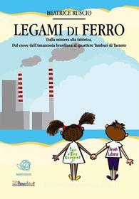 Ebook Legami di Ferro di Beatrice Ruscio edito da Beatrice Ruscio