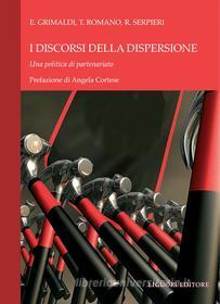 Ebook I discorsi della dispersione di Roberto Serpieri, Titti Romano edito da Liguori Editore