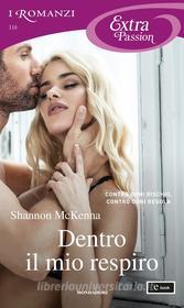 Ebook Dentro il mio respiro (I Romanzi Extra Passion)