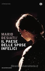 Ebook Il paese delle spose infelici di Desiati Mario edito da Mondadori