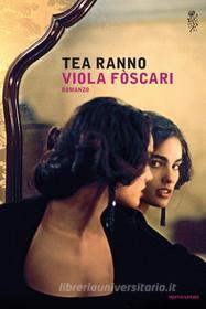 Ebook Viola Fòscari di Ranno Tea edito da Mondadori