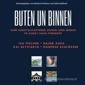 Ebook Buten un Binnen di Manfred Schlösser, Heike Seyffarth edito da Books on Demand