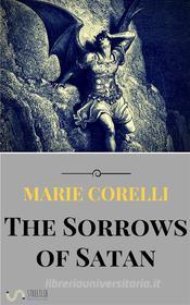 Ebook The Sorrows of Satan di Marie Corelli edito da Marie Corelli