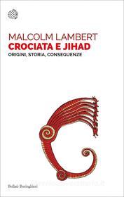 Ebook Crociata e jihad di Malcolm Lambert edito da Bollati Boringhieri