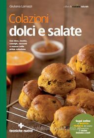 Ebook Colazioni dolci e salate di Giuliana Lomazzi edito da Tecniche Nuove