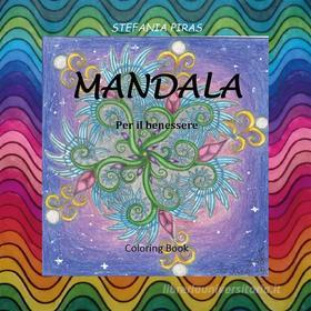 Ebook MANDALA - Per il benessere di Stefania Piras edito da Youcanprint