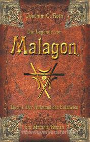Ebook Die Legende von Malagon di Joachim C. Roth edito da Books on Demand