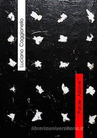 Ebook Parole altrove di Luciano Caggianello edito da Luciano Caggianello