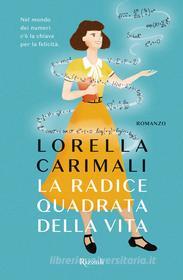 Ebook La radice quadrata della vita di Carimali Lorella edito da Rizzoli