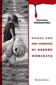 Libro Ebook Donna che non consente di essere nominata di Giovanna Vernacchia di Aletti Editore
