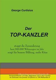 Ebook Der Topkanzler di George Curtisius edito da Books on Demand