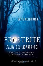 Ebook Frostbite di Wellington David edito da Rizzoli