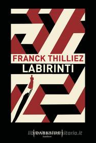 Libro Ebook Labirinti di Franck Thilliez di Fazi Editore