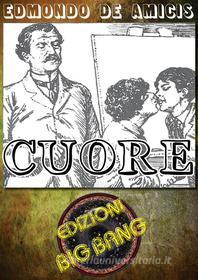 Ebook Cuore: Versione illustrata di Edmondo De Amicis edito da Edmondo De Amicis