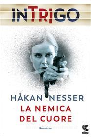 Ebook La nemica del cuore di Håkan Nesser edito da Guanda