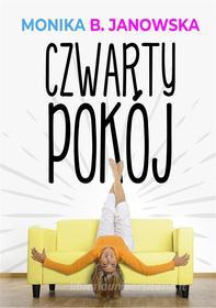 Ebook Czwarty pokój di Monika B. Janowska edito da Wydawnictwo Psychoskok